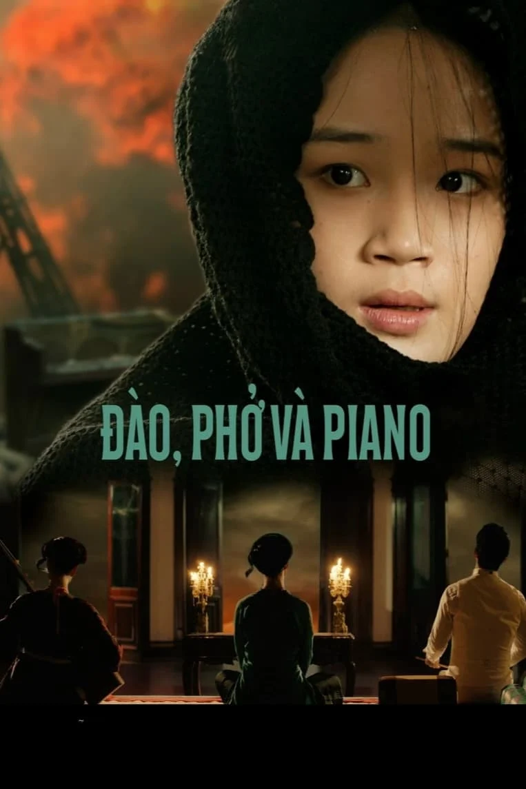 Xem phim Đào, Phở Và Piano - Full HD Vietsub