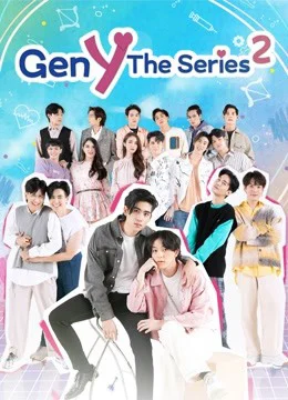 Xem phim Gen Y The Series (Phần 2) - Full HD Vietsub